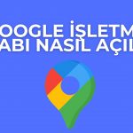 google işletme hesabı nasıl açılır