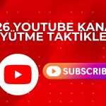youtube kanal büyütme 2026