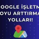 google işletme oyu arttirma