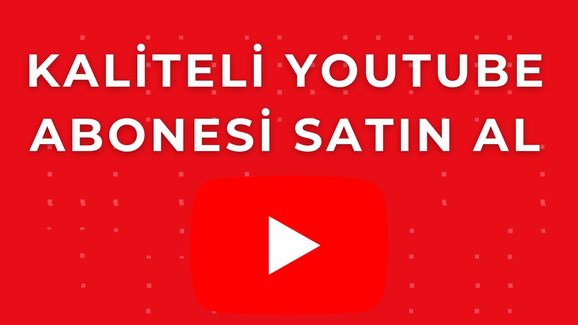 Kaliteli YouTube Abonesi Satın Al: Kanalınızı Büyütmenin İpuçları